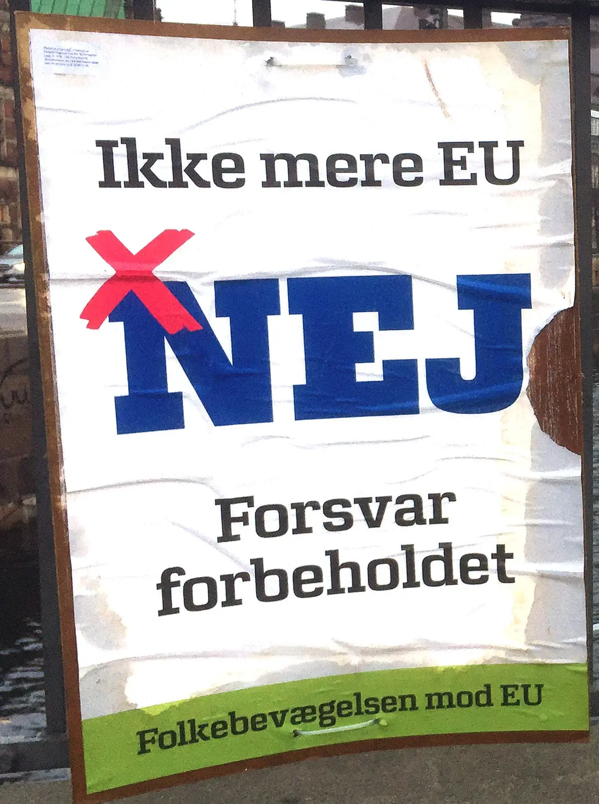 Poster saying No more EU, defend the opt-out